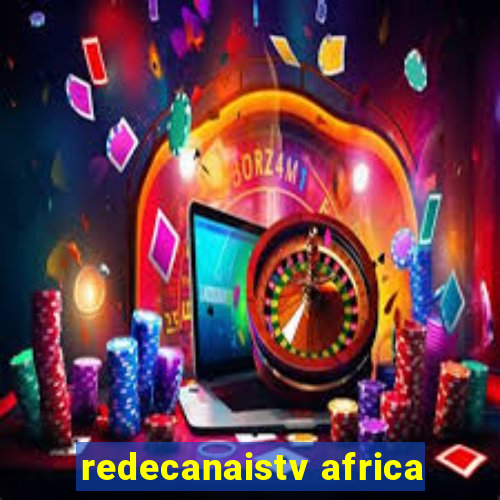 redecanaistv africa